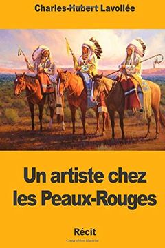 portada Un Artiste Chez les Peaux-Rouges (en Francés)