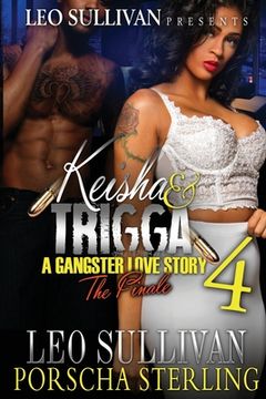 portada Keisha & Trigga 4: A Gangster Love Story (en Inglés)