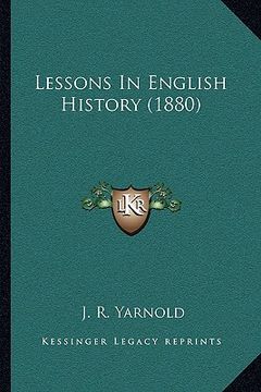 portada lessons in english history (1880) (in English)