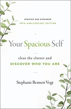 portada Your Spacious Self: Clear the Clutter and Discover who you are (in English)