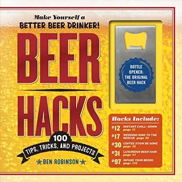 portada Beer Hacks: 100 Tips, Tricks, and Projects (en Inglés)