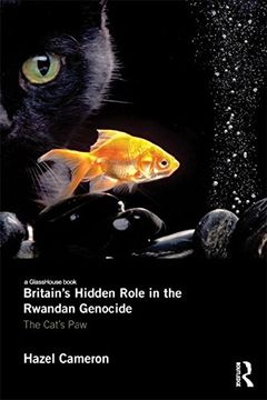 portada Britain's Hidden Role in the Rwandan Genocide: The Cat's Paw