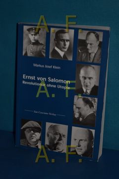 portada Ernst von Salomon , Revolutionär Ohne Utopie (en Alemán)