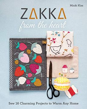 portada Zakka From the Heart: Sew 16 Charming Projects to Warm any Home (in English)