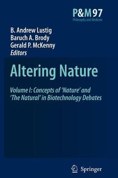 portada altering nature: volume i: concepts of nature and the natural in biotechnology debates