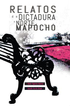portada Relatos de la dictadura al norte del Mapocho