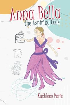portada Anna Bella the Aspiring Cook (en Inglés)