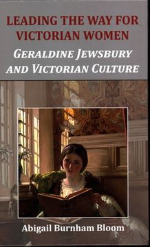 portada Leading the Way for Victorian Women: Geraldine Jewsbury and Victorian Culture (en Inglés)