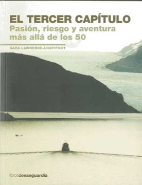 portada El tercer capítulo : pasión, riesgo y aventura en los 25 años tras los 50 (Paperback)