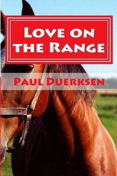 portada Love on the Range: A Story of Romance on the High Plains (en Inglés)