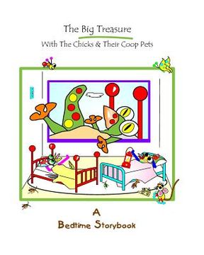 portada The Big Treasure: With The Chicks And Their Coop Pets (en Inglés)