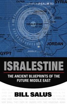 portada Isralestine: The Ancient Blueprints of the Future Middle East (en Inglés)