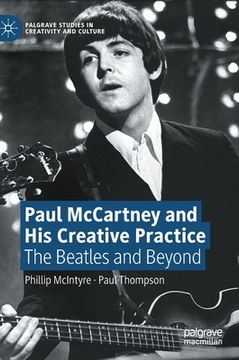 portada Paul McCartney and His Creative Practice: The Beatles and Beyond (en Inglés)