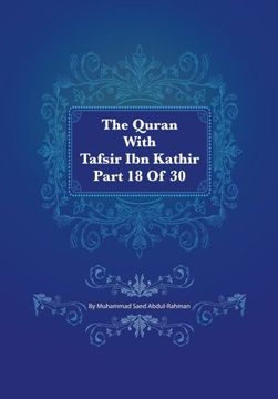 portada The Quran With Tafsir Ibn Kathir Part 18 of 30: Al Muminum 001 To Al Furqan 02: Volume 18