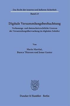 portada Digitale Versammlungsbeobachtung: Verfassungs- Und Datenschutzrechtliche Grenzen Der Versammlungsuberwachung Im Digitalen Zeitalter (en Alemán)