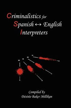 portada criminalistics for spanish-english interpreters (en Inglés)