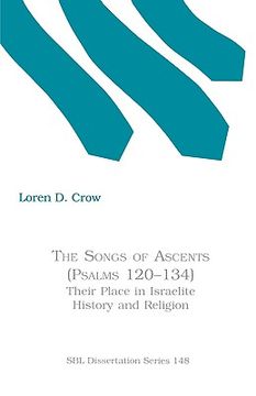 portada the songs of ascents (psalms 120-134): their place in israelite history and religion