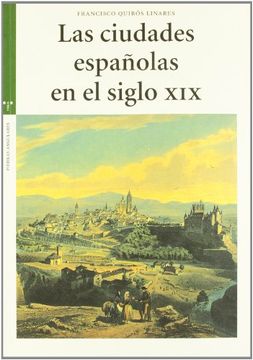 portada Las Ciudades Españolas a Mediados del Siglo xix (+Cd) (in Spanish)