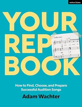 portada Your Rep Book: How to Find, Choose, and Prepare Successful Audition Songs (en Inglés)