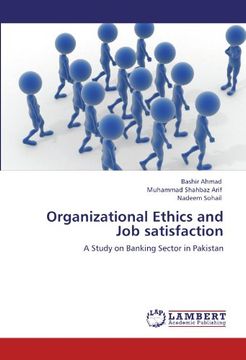 portada Organizational Ethics and job Satisfaction (en Inglés)