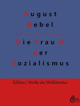 portada Die Frau & der Sozialismus (en Alemán)