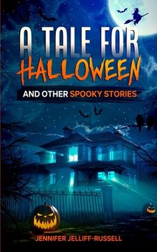 portada A Tale for Halloween and Other Spooky Stories: Scary Stories for Kids