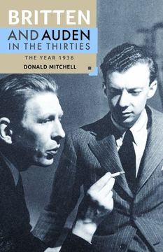 portada Britten and Auden in the Thirties: The Year 1936: 5 (Aldeburgh Studies in Music) (in English)