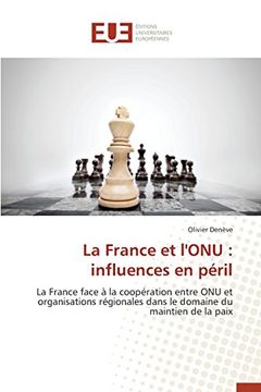 portada La France et l'ONU: influences en péril