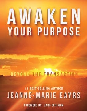 portada Awaken Your Purpose: Beyond The Transaction (en Inglés)
