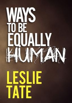 portada Ways to Be Equally Human (in English)
