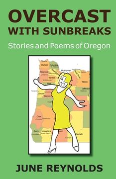 portada Overcast With Sunbreaks: Stories and Poems of Oregon (en Inglés)