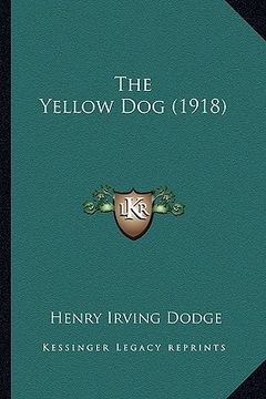 portada the yellow dog (1918) (en Inglés)