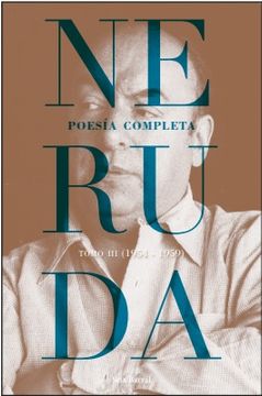 portada Poesia Completa Neruda Tomo 3 (1954-1959) (in Spanish)