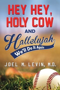 portada Hey Hey, Holy Cow and Hallelujah (in English)