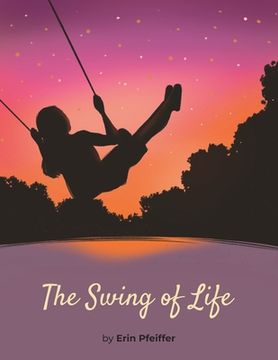 portada The Swing of Life (en Inglés)
