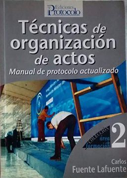 portada Tecnicas de Organizacion de Actos: Manual de Protocolo Actualizad o (Area de Formacion, 2)