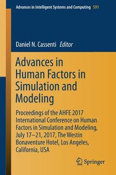 portada Advances in Human Factors in Simulation and Modeling: Proceedings of the Ahfe 2017 International Conference on Human Factors in Simulation and Modelin (in English)