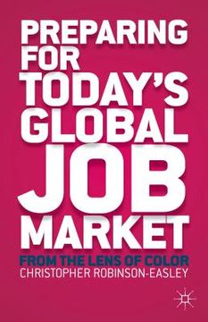 portada Preparing for Today's Global Job Market: From the Lens of Color (en Inglés)