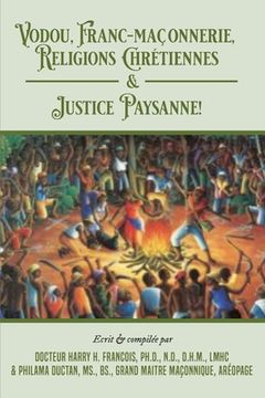 portada Vodou, Franc-Maconnerie, Religions Chretiennes & Justice Paysanne (en Francés)