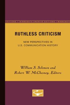 portada Ruthless Criticism: New Perspectives in U. S. Communication History 