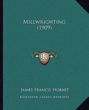portada millwrighting (1909) (in English)