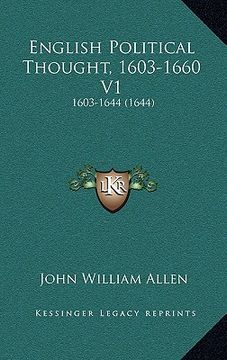 portada english political thought, 1603-1660 v1: 1603-1644 (1644) (en Inglés)