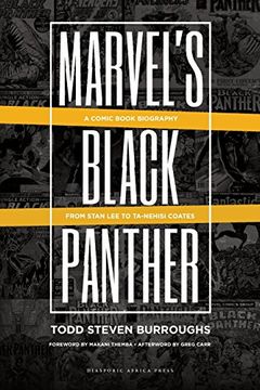 portada Marvel's Black Panther: A Comic Book Biography, From Stan Lee to Ta-Nehisi Coates