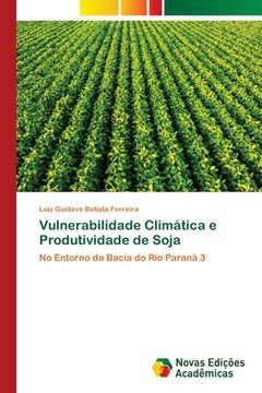 portada Vulnerabilidade Climática e Produtividade de Soja (en Portugués)