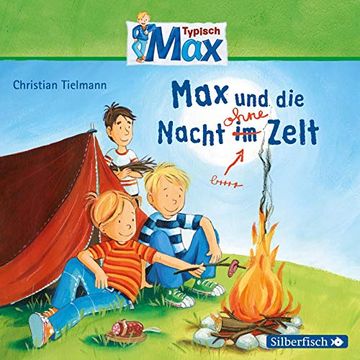 portada Typisch Max: Max und die Nacht Ohne Zelt: 1 cd (in German)