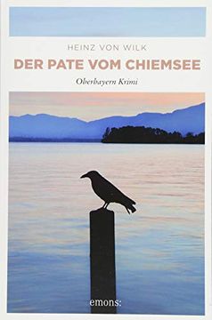 portada Der Pate vom Chiemsee: Oberbayern Krimi (en Alemán)