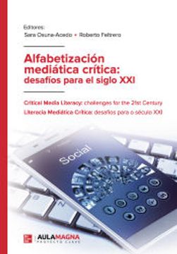 portada Alfabetizacion Mediatica Critica: Desafios Para el Siglo xxi