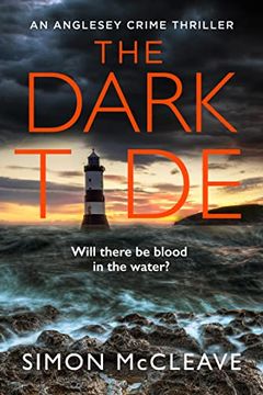 portada The Dark Tide: The Most Exciting new Pulse-Pounding Crime Thriller for 2022 From Bestselling Sensation Simon Mccleave: Book 1 (The Anglesey Series) (libro en Inglés)
