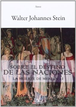 portada La Muerte de Merlín 1. Sobre el Destino de las Naciones (in Spanish)