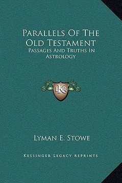 portada parallels of the old testament: passages and truths in astrology (en Inglés)
